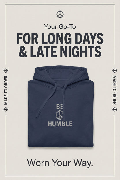 Unisex garment-dyed „BE HUMBLE“-Hoodie